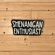 Shenanigan Enthusiast Enamel Badge