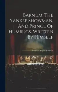 在飛比找博客來優惠-Barnum, The Yankee Showman, An