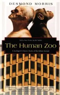 在飛比找博客來優惠-The Human Zoo: A Zoologist’s C