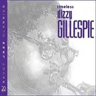 Timeless Dizzy Gillespie by Dizzy Gillespie (CD) SEALED (14)