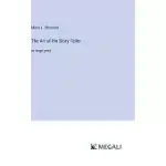 THE ART OF THE STORY-TELLER: IN LARGE PRINT