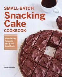 在飛比找誠品線上優惠-Small-Batch Snacking Cake Cook