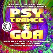 Psy Trance & Goa 2018 - Various Artists CD
