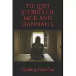 THE LOST STORIES OF JACK AND HANNAH 2