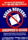 SUGAR BUSTERS! SHOPPER'S GUIDE By H. Leighton Steward & Bethea Morrison M.d. NEW