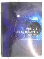 【書寶二手書T9／藝術_DSH】WORLD SCENOGRAPHY 1990-2005_ERIC FIELDING, PETER MCKINNON, INTERNATIONAL ORGANIZATION OF SCENOGRAPHERS, THEATRE ARCHITECTS AND T