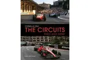 Formula One The Circuits: Then and Now