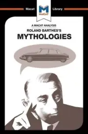 An Analysis of Roland Barthes's Mythologies by John E. Gomez (English) Paperback