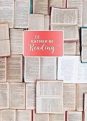 Chronicle Books 35703431 Id Rather Be Reading Hardcover Journal