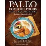 PALEO COMFORT FOODS: HOMESTYLE COOKING IN A GLUTEN-FREE KITCHEN