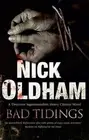 Nick Oldham Bad Tidings (Hardback) Henry Christie Mystery