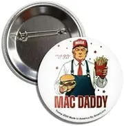 [Generic] Trump 47 MAGA Collectible Button Pinback, 2.25 Inches, Mac Daddy is Back, No More Bullshit, FIGHT FIGHT FIGHT, Standard, Metal, no gemstone