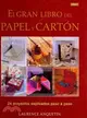 El gran libro del papel y carton / The Great Book of Paper and Cardboard