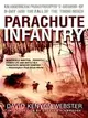 Parachute Infantry ─ An American Paratrooper's Memoir of D-Day and the Fall of the Third Reich