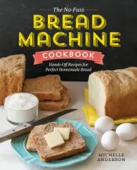 在飛比找博客來優惠-The No-Fuss Bread Machine Cook