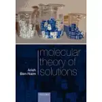 MOLECULAR THEORY OF SOLUTIONS