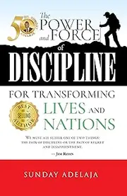 The power and force of discipline for transforming lives and nation