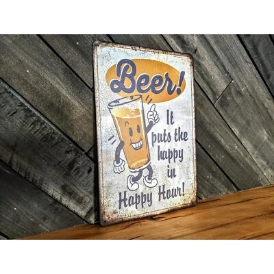 Retro Beer Sign - Beer, It puts the Happy in Happy Hour - 8in x 12in