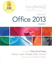 Exploring Microsoft Office 2013 Volume 1[EXPLORING EXPLORING MS OFFICE][Spiral]