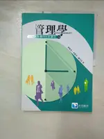 【書寶二手書T8／大學商學_I1T】管理學 : 以服務為導向的新關念3/E_蔡敦浩, 李慶芳, 陳可杰