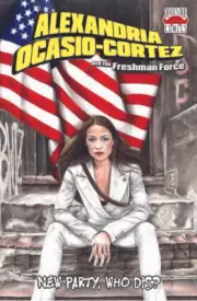 Alexandria Ocasio-Cortez The Freshman Force Midtown Excl Tiffany Groves Cover