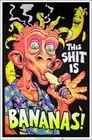 This Shit Is Bananas Blacklight Poster 23" x 35"