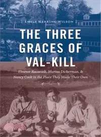 在飛比找三民網路書店優惠-The Three Graces of Val-kill ─