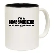 Fishing Im A Hooker At The Weekends Mug Cup
