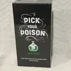 Pick Your Poison Card Game: NSFW Edition, For Ages 17+, Brand New Sealed