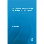 THE THEATRE OF RICHARD MAXWELL AND THE NEW YORK CITY PLAYERS