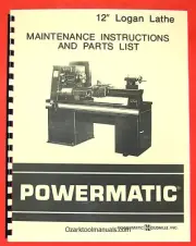 POWERMATIC-Logan 12" Metal Lathe Maintenance Service Parts Manual 0561