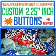 250 Custom 2.25" inch Buttons Badge Pins Punk Indie Band Pinbacks Rock Political