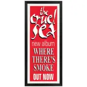 The Cruel Sea - Where There's Smoke Daybill Poster Framed