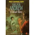 TIME FOR ANDREW: A GHOST STORY