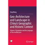 GEO-ARCHITECTURE AND LANDSCAPE IN CHINA’S GEOGRAPHIC AND HISTORIC CONTEXT: SYMBOLISM AND THE LANGUAGE OF GEO-ARCHITECTURE