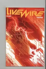 Livewire Volume 1: Fugitive Valiant NEW Never Read TPB