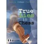 TRUE LIES IN CHESS