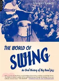 在飛比找三民網路書店優惠-World of Swing ─ An Oral Histo