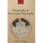 PARMENIDES AND PRESOCRATIC PHILOSOPHY