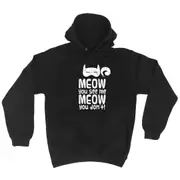 Meow You See Me Meow You Dont - Funny Novelty Hoodies Hoodie