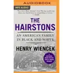 THE HAIRSTONS: AN AMERICAN FAMILY IN BLACK AND WHITE