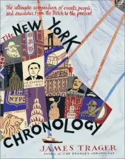 THE NEW YORK CHRONOLOGY: THE ULTIMATE COMPENDIUM OF By James Trager - Hardcover
