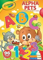 CRAYOLA 96pg Alpha Pets Coloring Book, Activity Pages Featuring Kid's Favourite Characters, Teaches Colors, Numbers, Letters, Words, Shapes and Patterns, Stickers Included for Extra Fun 042670