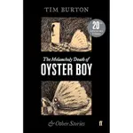 THE MELANCHOLY DEATH OF OYSTER BOY/TIM BURTON【禮筑外文書店】