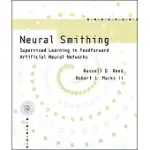 NEURAL SMITHING: SUPERVISED LEARNING IN FEEDFORWARD ARTIFICIAL NEURAL NETWORKS