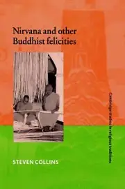 Nirvana and Other Buddhist Felicities by Steven Collins (English) Paperback Book