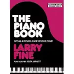 THE PIANO BOOK: BUYING AND OWNING A NEW OR USED PIANO