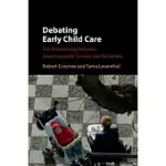 DEBATING EARLY CHILD CARE