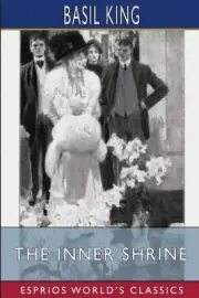 The Inner Shrine (Esprios Classics) by Basil King (English) Paperback Book