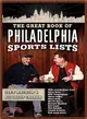 The Great Book of Philadelphia Sports Lists